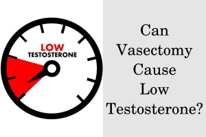 Can Vasectomy Cause Low Testosterone?
