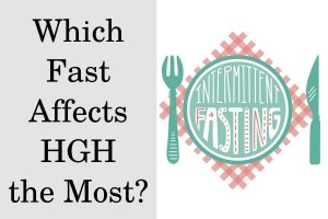 Which type of fasting affect HGH the most?
