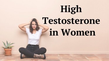 High Testosterone in Women: Problem and Solutions