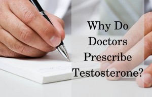 Why Do Doctors Prescribe TRT