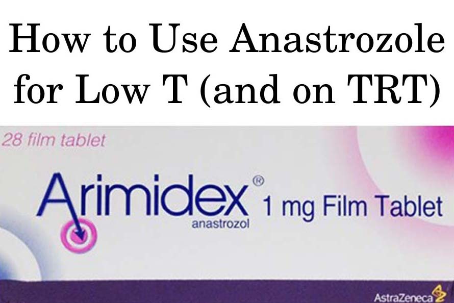 What Are the Effects of Taking Anastrozole for Men During TRT?