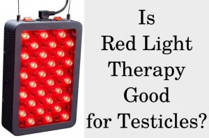 Is Red Light Therapy Good for Testicles?