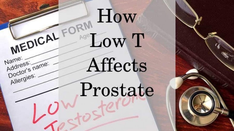 How Low Testosterone Levels Affects Prostate